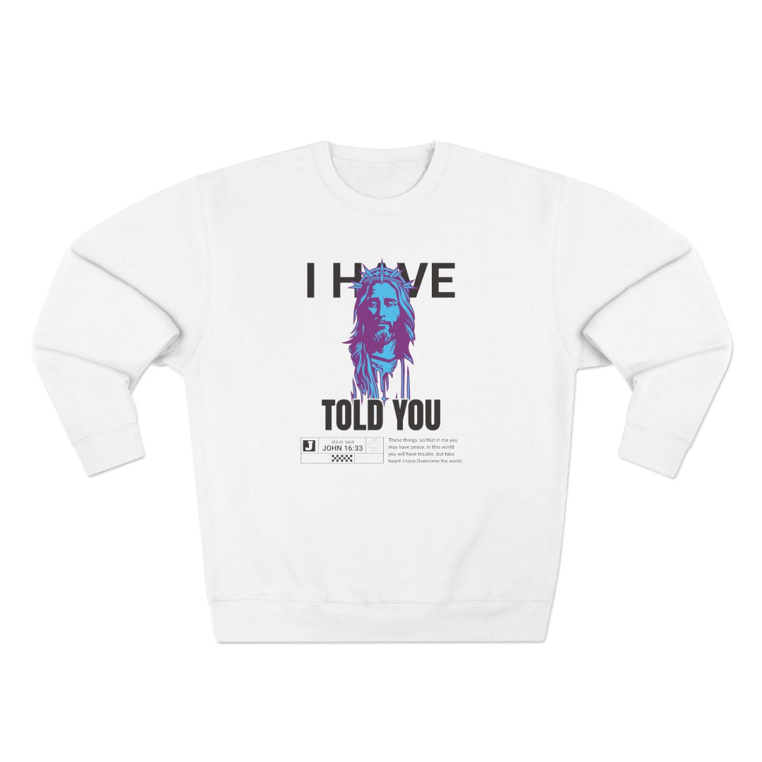 Unisex Sweatshirt John 16:33 WHITE