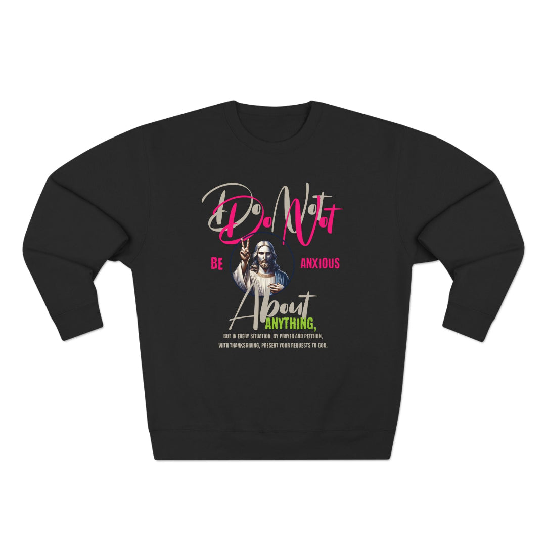 Unisex Sweatshirt Philippians 4:6 BLACK