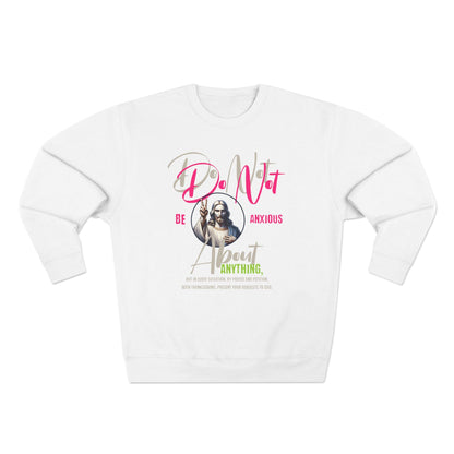Unisex Sweatshirt Philippians 4:6 WHITE