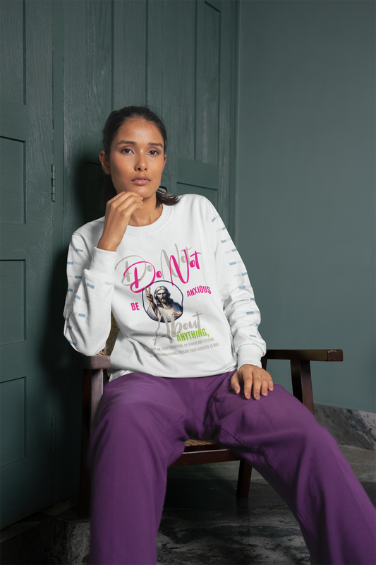 Unisex white Sweatshirt Philippians 4:6